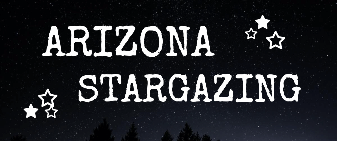 ARIZONA STARGAZING