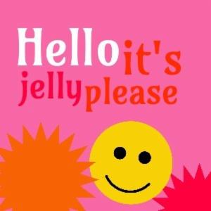 Hello it's jelly ple