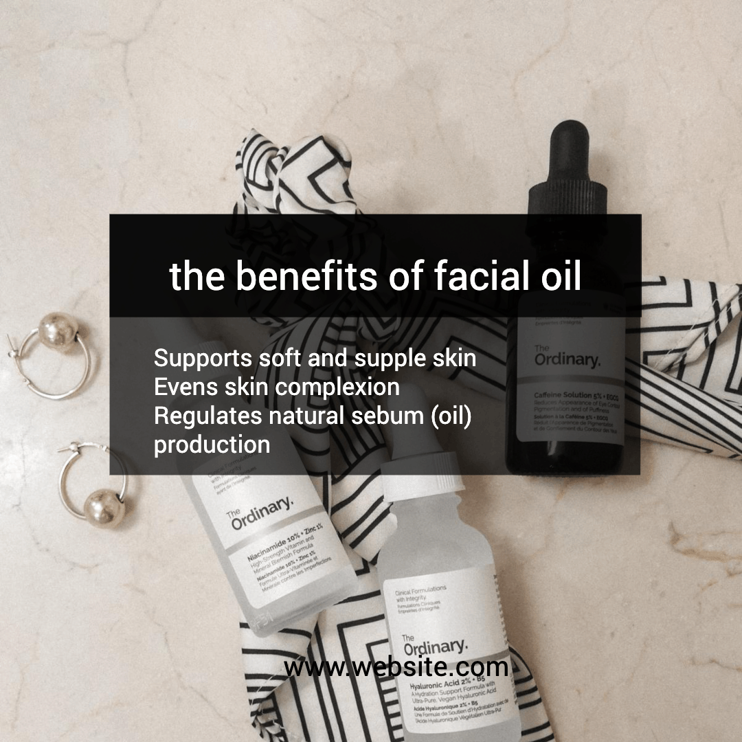 the benefits of facial oil