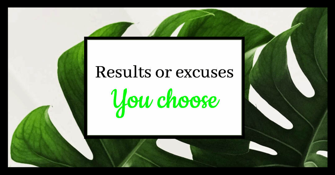 Results or excuses