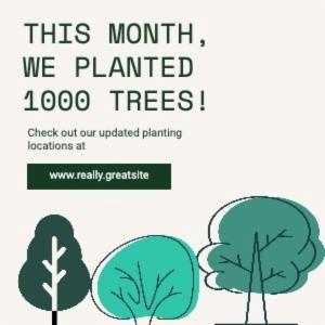 THIS MONTH, WE PLANTED 1000 TREES!