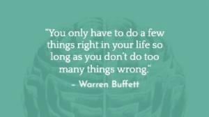 – Warren Buffett