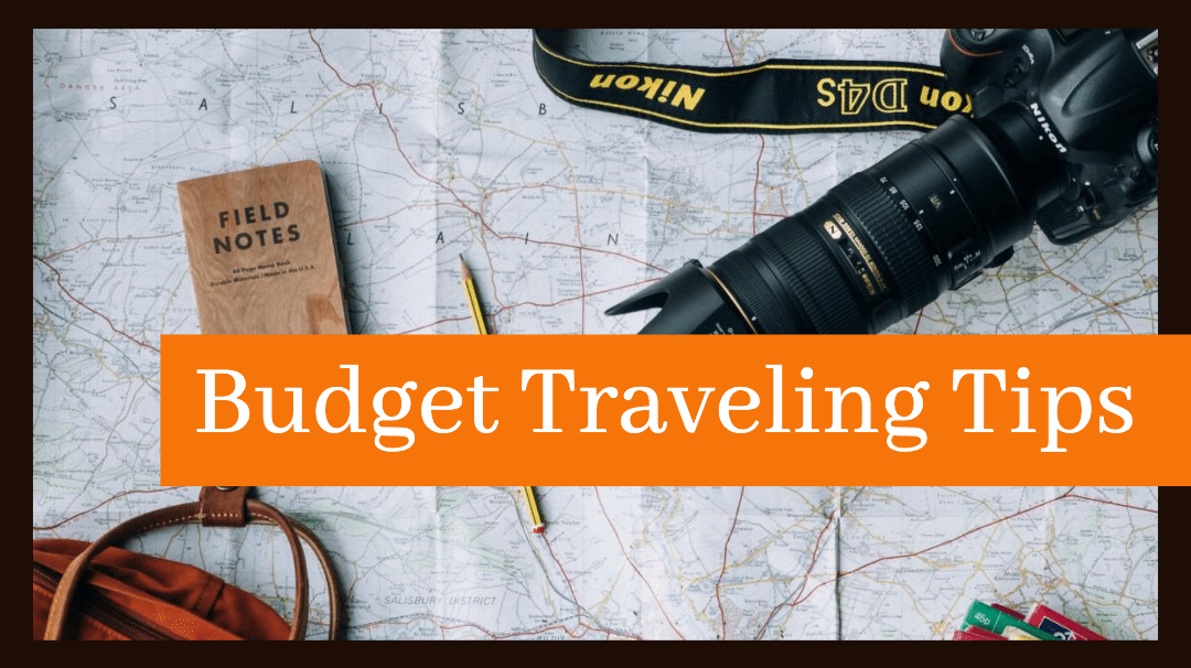 Budget Traveling Tips