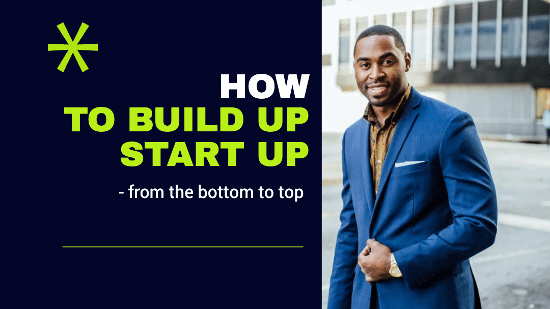 TO BUILD UP START UP