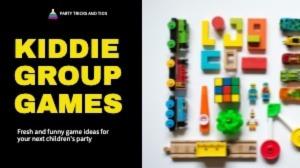 KIDDIE GROUP GAMES