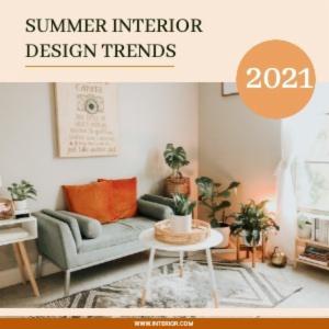 SUMMER INTERIOR DESIGN TRENDS